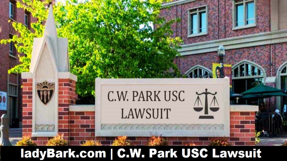 C.W. Park USC Lawsuit: Latest Updates and Details